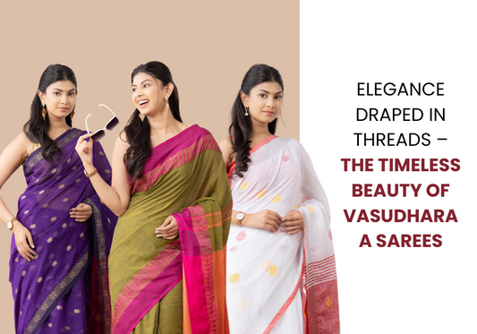 Elegance Draped in Threads – The Timeless Beauty of Vasudharaa Sarees