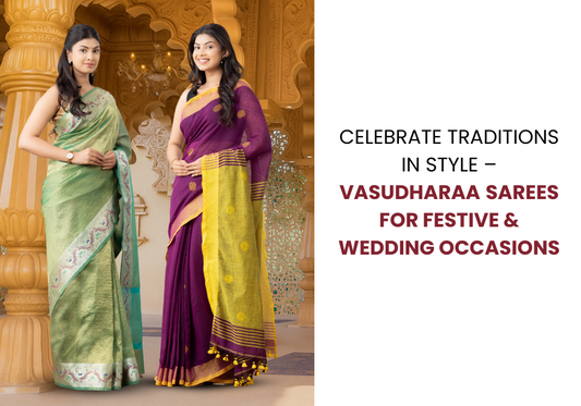 Celebrate Traditions in Style – Vasudharaa Sarees for Festive & Wedding Occasions